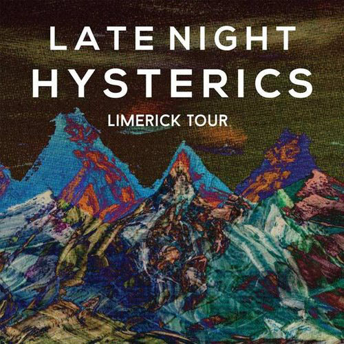 Late Night Hysterics - Limerick